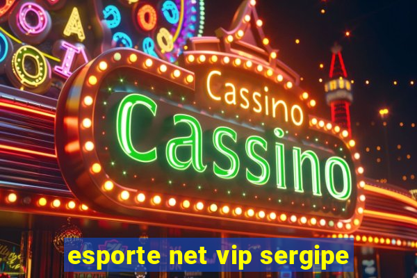 esporte net vip sergipe